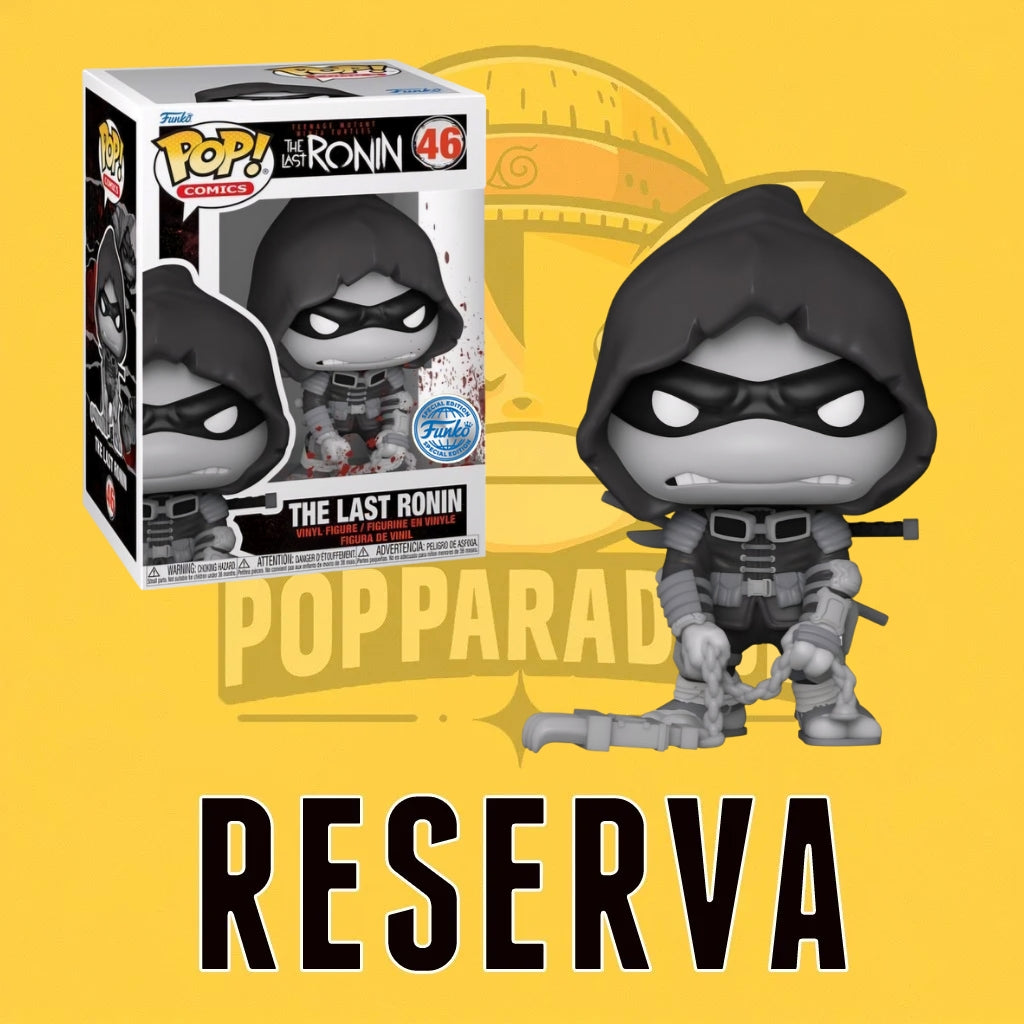 Funko Pop! The Last Ronin - The Last Ronin 46 (Special Edition) (RESERVA)