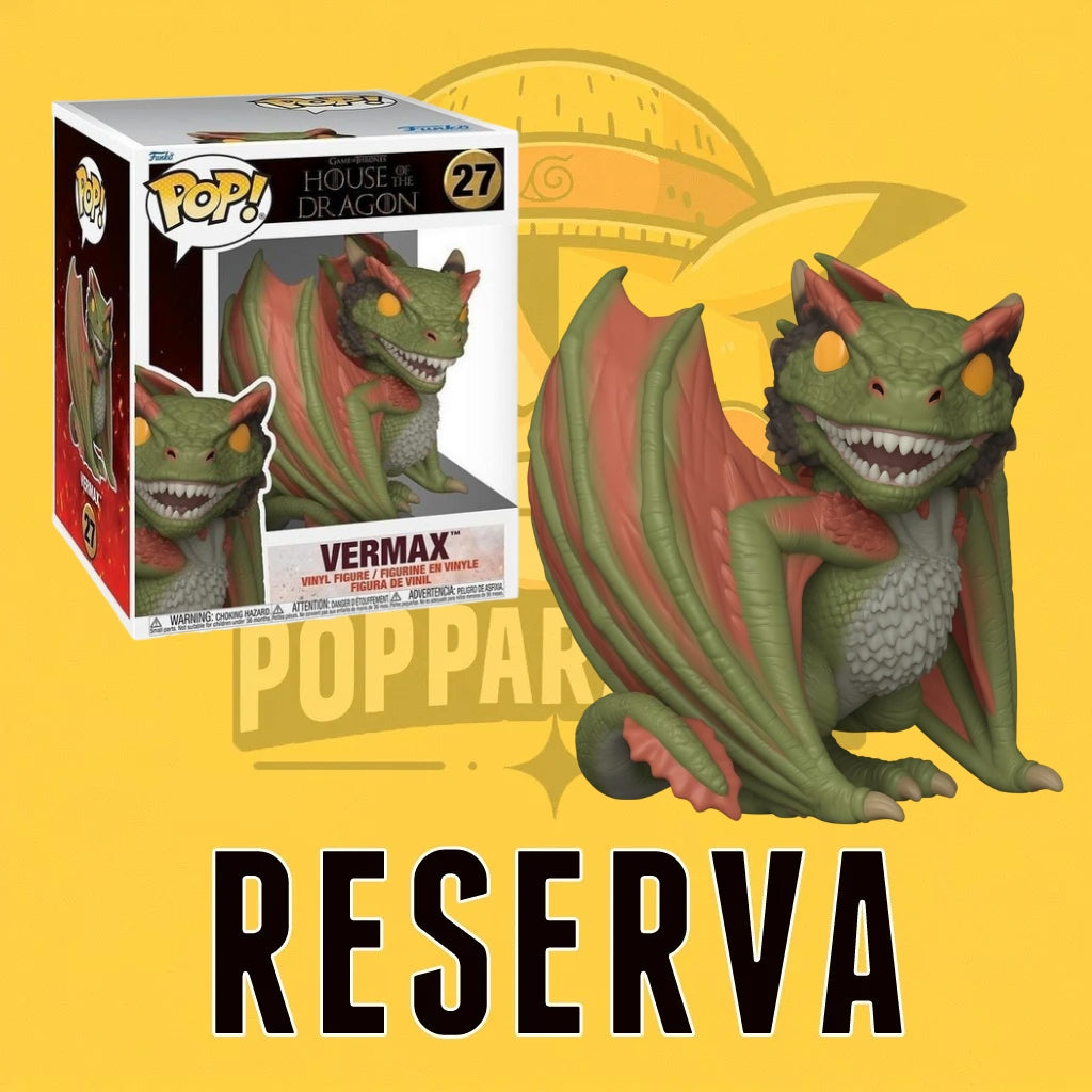 Funko Pop! House of The Dragon - Vermax 27 6" (RESERVA)