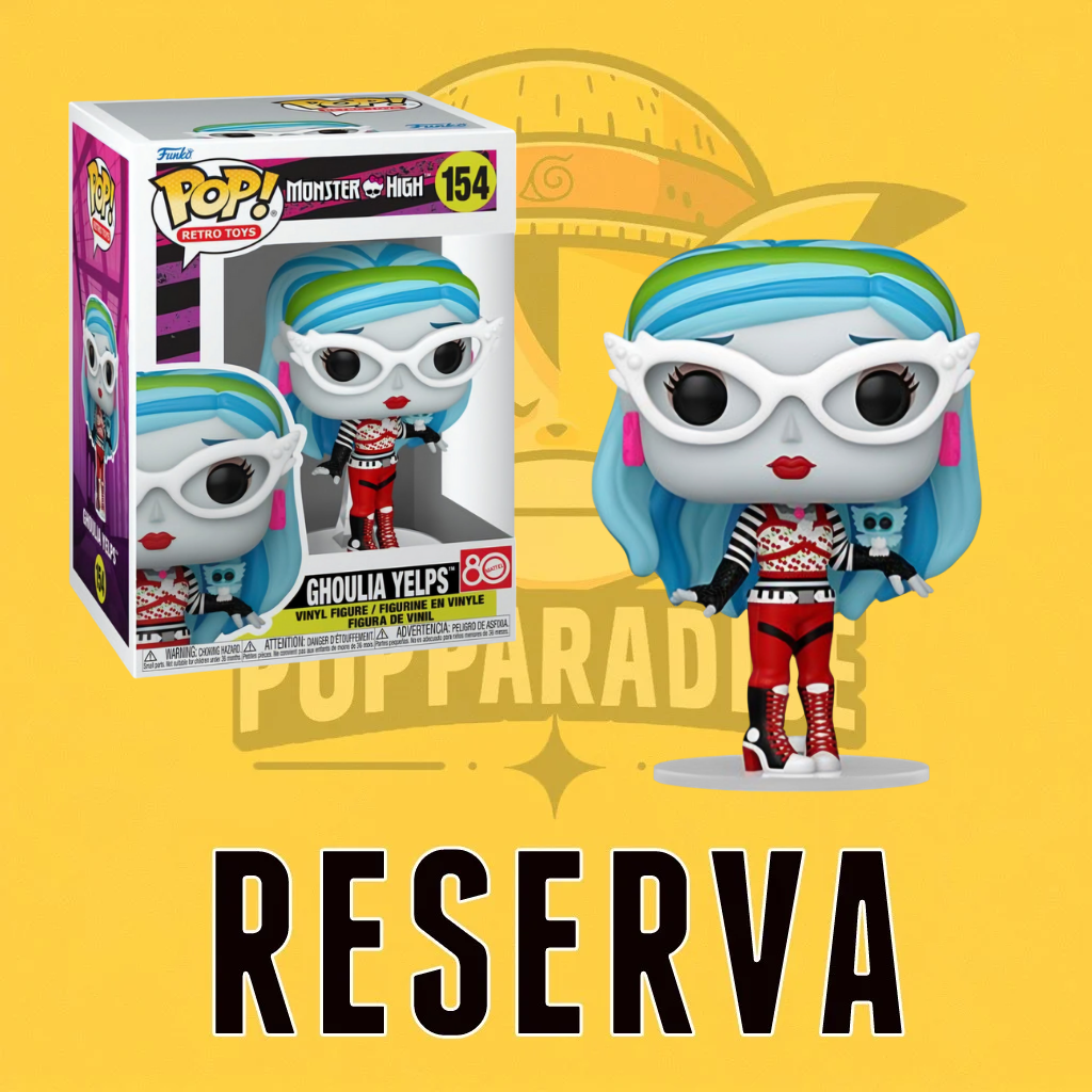 Funko Pop! Monster High - Ghoulia Yelps 154 (RESERVA)