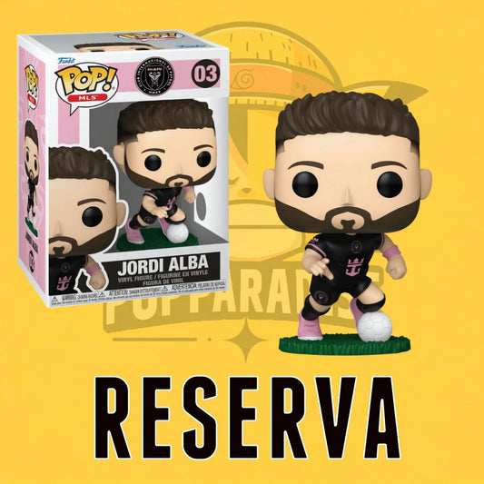 Funko Pop! Inter Miami - Jordi Alba 03 (RESERVA)