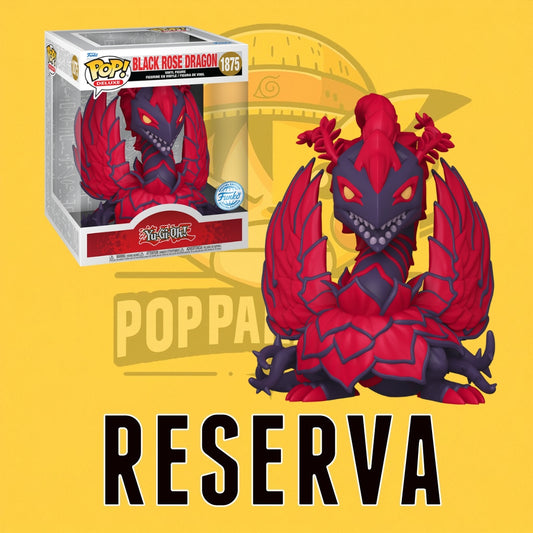 Funko Pop! Yu-Gi-Oh!- Black Rose Dragon 6" (SE) 1875 (RESERVA)